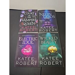 4 Books by Katee Robert Neon Gods, Electric Idol, Wicked Beauty, Vampire Queen